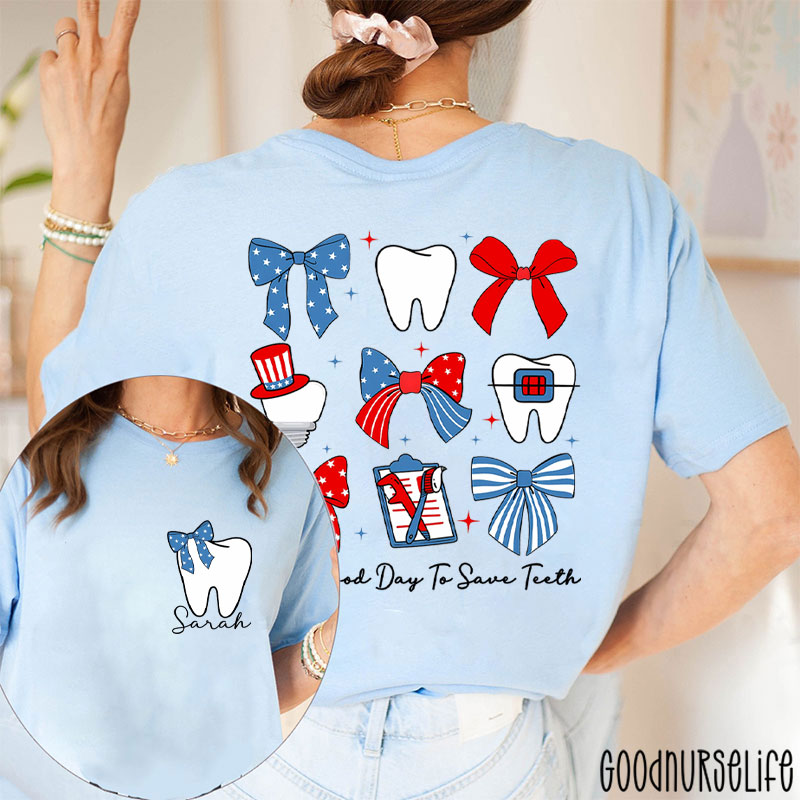 Personalized It's A Good Day To Save Teeth Two Sided T-Shirt