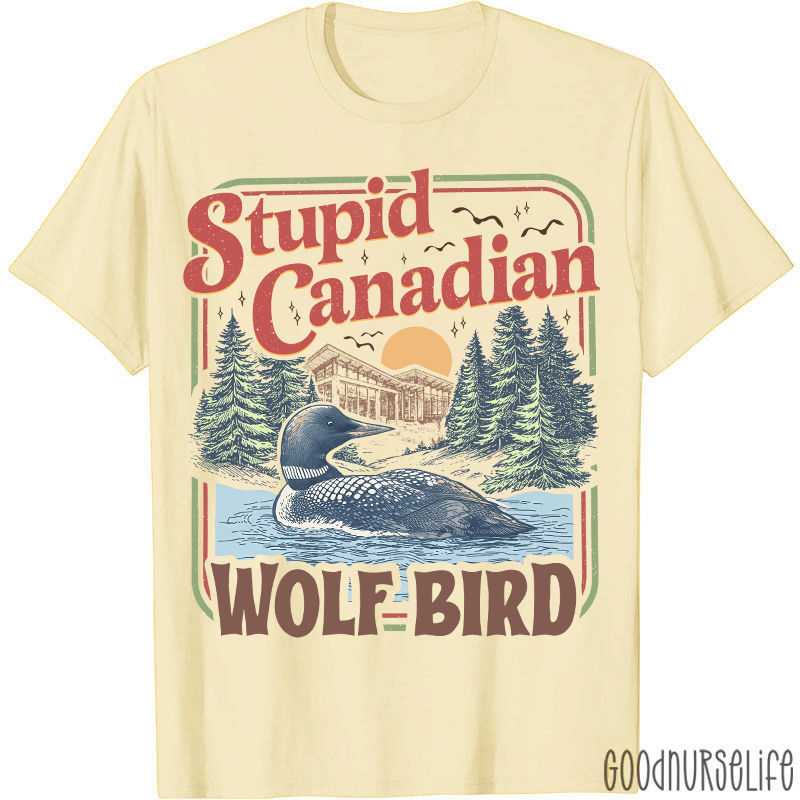 Retro Style Stupid Canadian Wolf Bird T-shirt