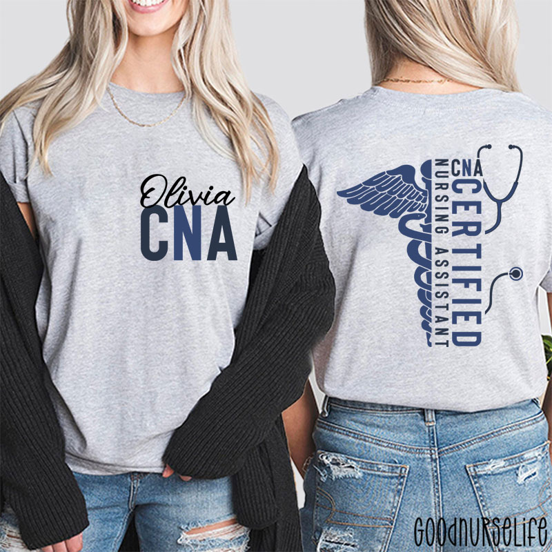 Personalized Name CNA Certified Nursing Assistant Nurse Two Sided T-Shirt