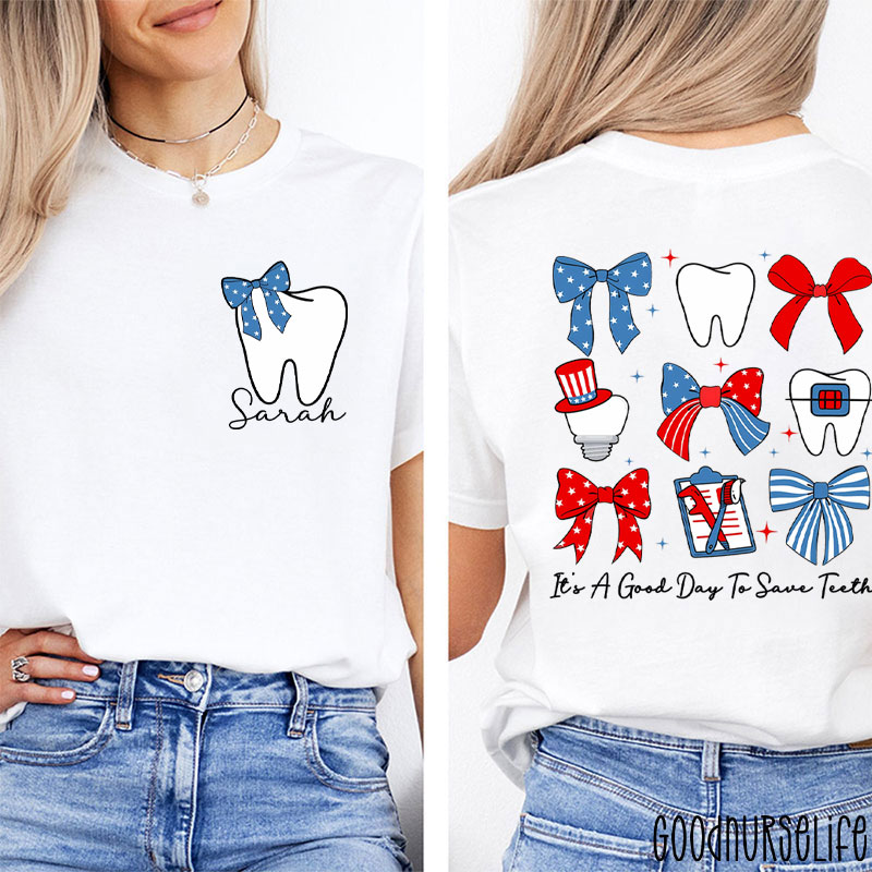Personalized It's A Good Day To Save Teeth Two Sided T-Shirt