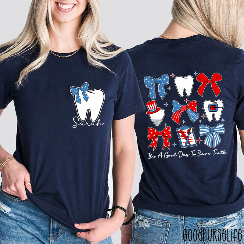 Personalized It's A Good Day To Save Teeth Two Sided T-Shirt