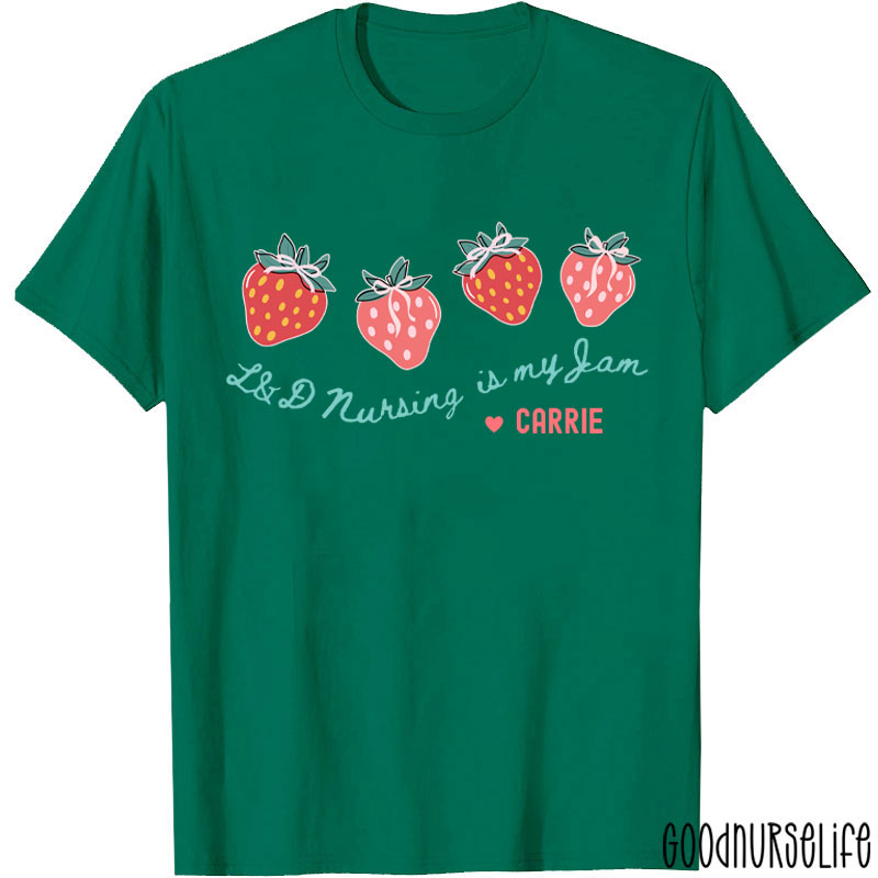 Personalized Nursing Is My Jam T-Shirt