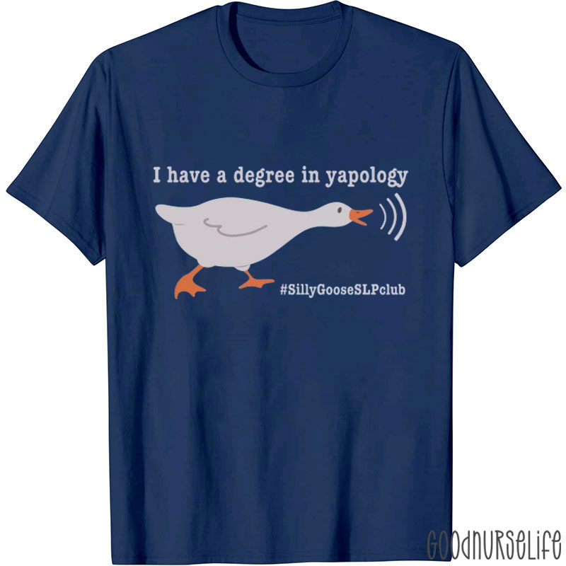 I Have A Degree In Yapology Nurse T-Shirt
