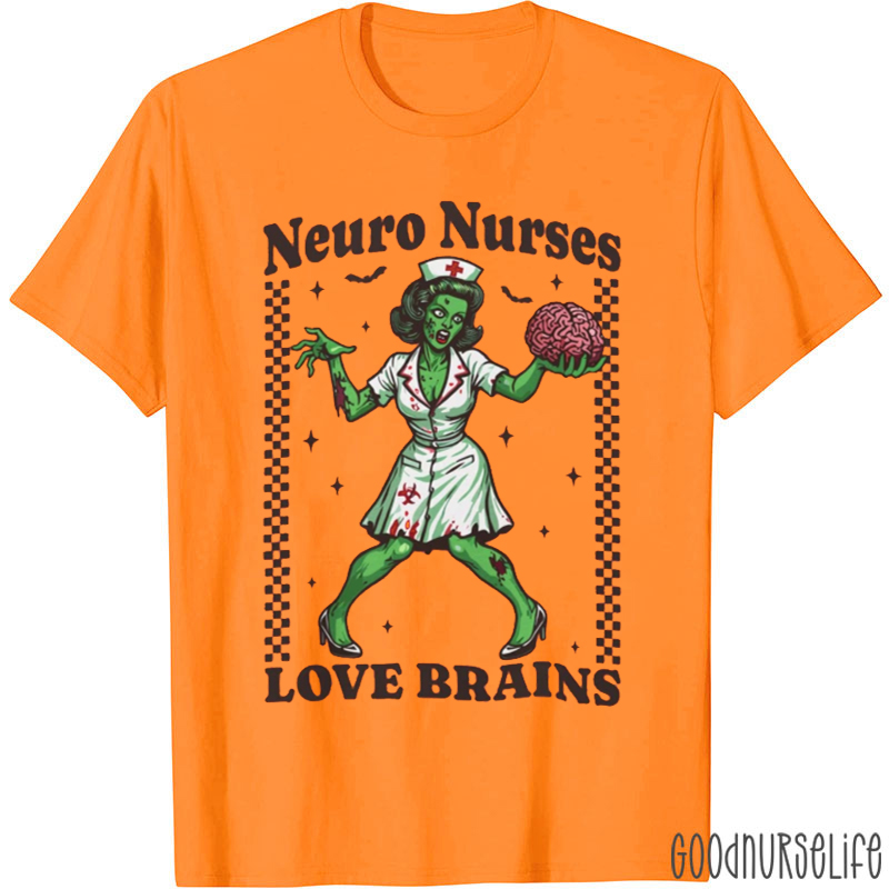 Neuro Nurses Love Brains Nurse T-Shirt