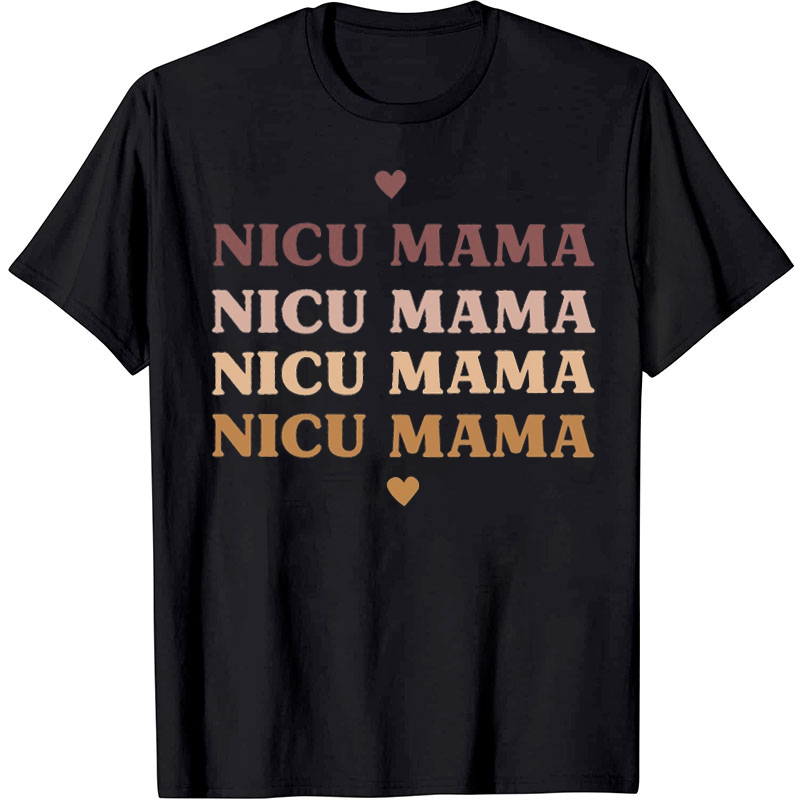 Nicu Mama Nurse T-Shirt