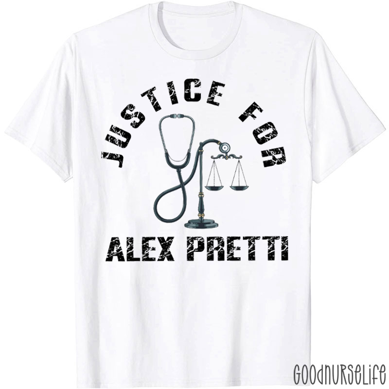 Justice For Alex Pretti Nurse T-shirt