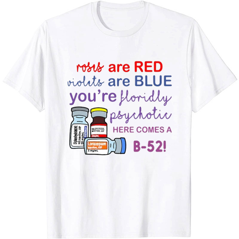 Roses Are Red Violets Are Blue Nurse T-Shirt