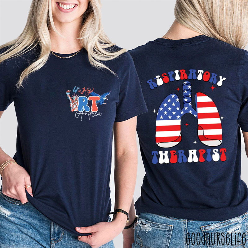 Personalized Respiratory Therapist 4th Of July Independence Day Two Sided T-Shirt