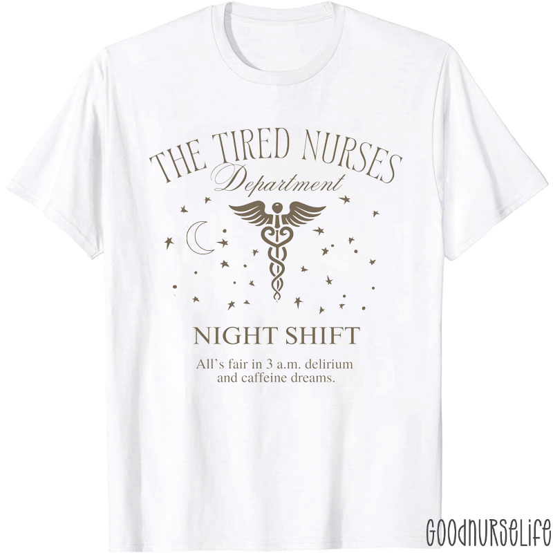 The Tired Nurses Night Shift Nurse T-shirt