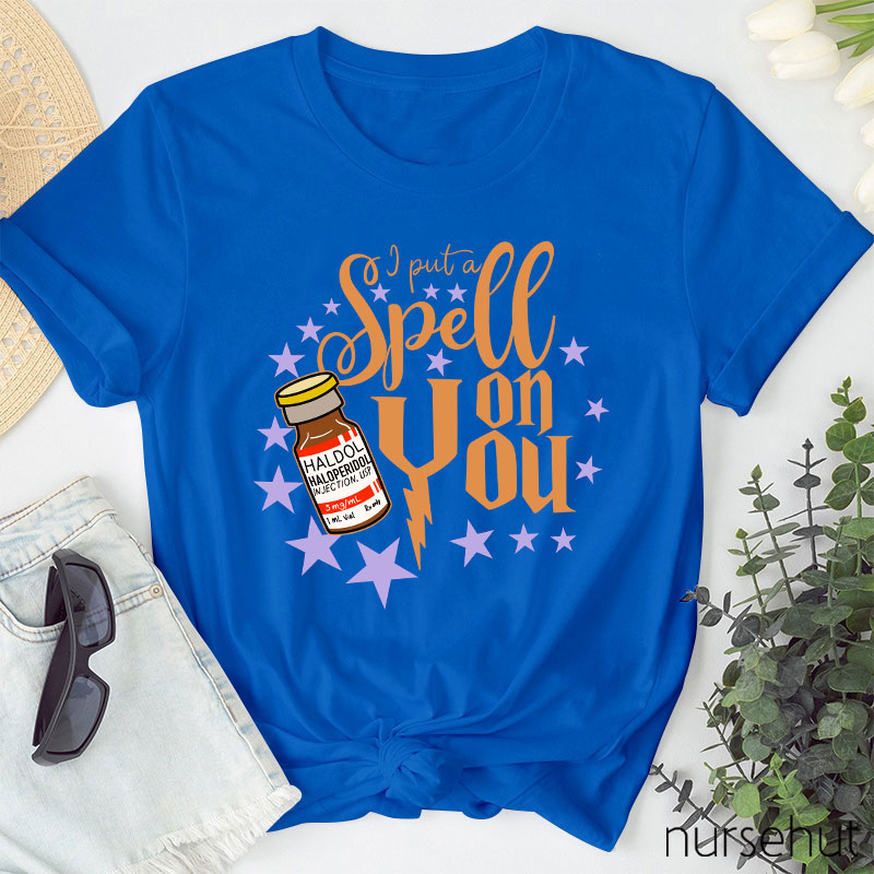 Put A Spell On You Nurse T-Shirt