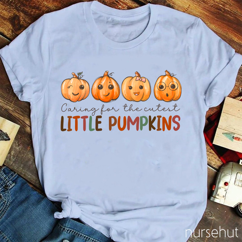 Caring For The Cutest Little Pumpkins Nurse T-Shirt