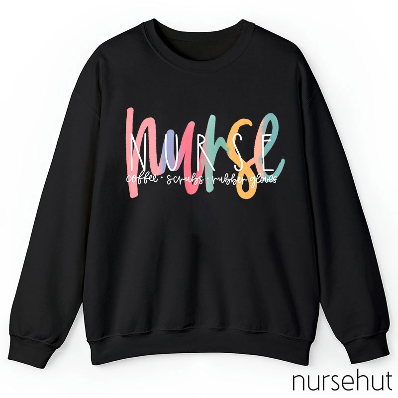 Coffee Scrubs Rubber Gloves Nurse Sweatshirt