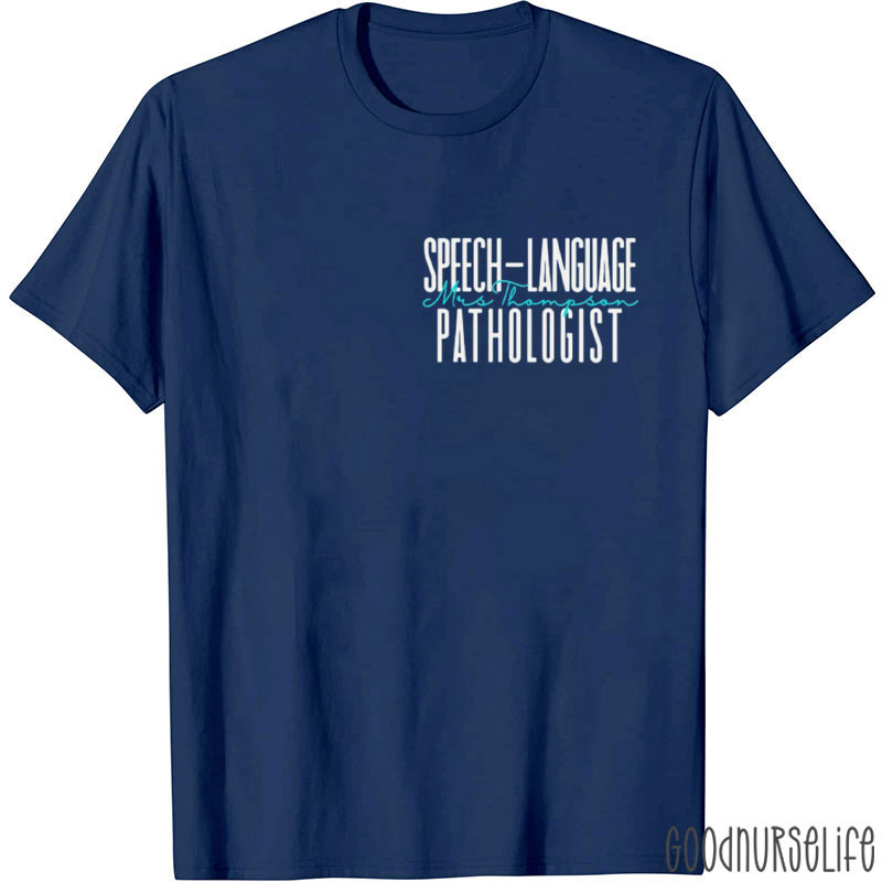 Personalized Speech Language Pathologist T-Shirt