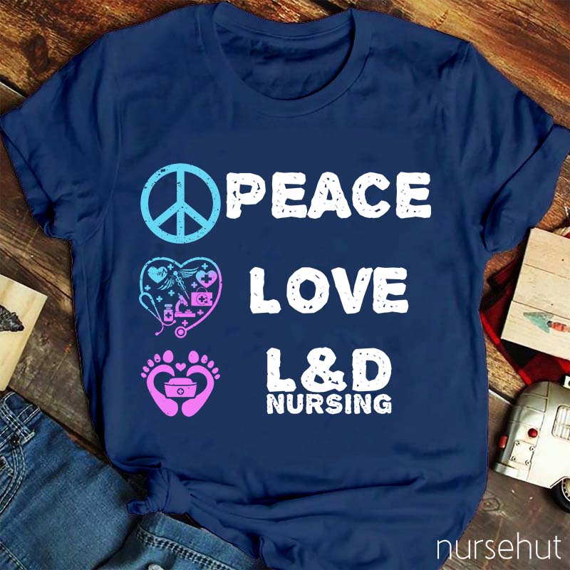 Peace And Love Nurse T-Shirt