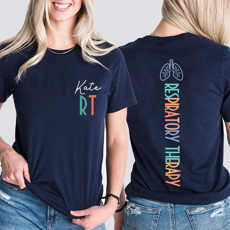 Personalized Name Respiratory Therapy Nurse Two Sided T-Shirt