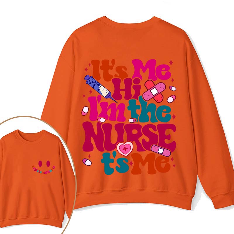 Personalized It's Me Hi I'm The Nurse It's Me Nurse Two Sided Sweatshirt