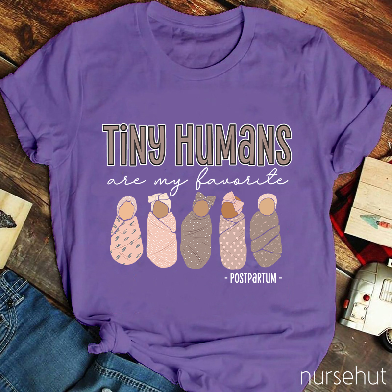 Tiny Humans Are My Favorite Nurse T-Shirt