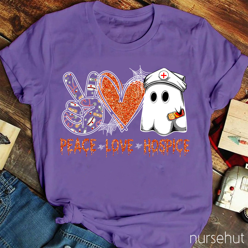 Peace Love Hospice Nurse T-Shirt