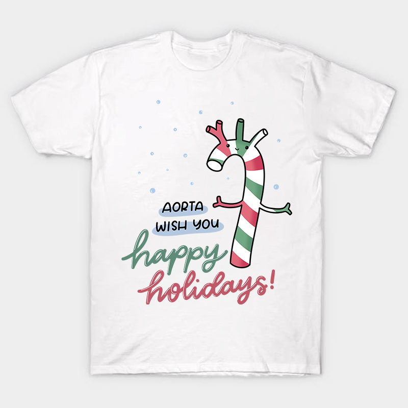 Aorta Wish You Happy Holidays Nurse T-Shirt