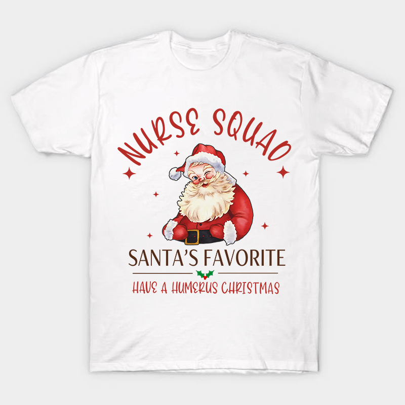 Nurse Squad Santa's Favorite Nurse T-Shirt