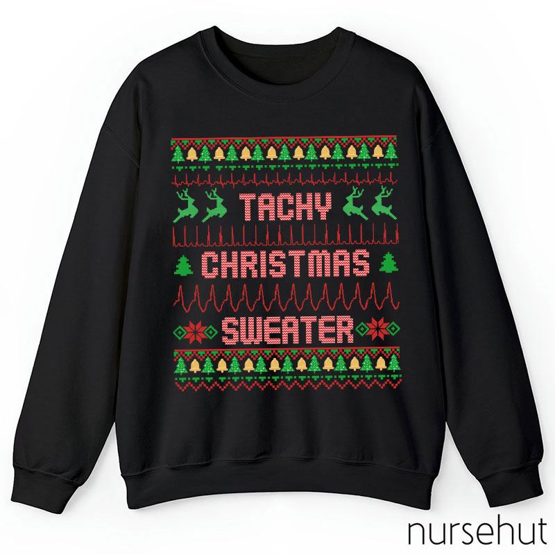 Tachy Christmas Sweater Nurse Sweatshirt