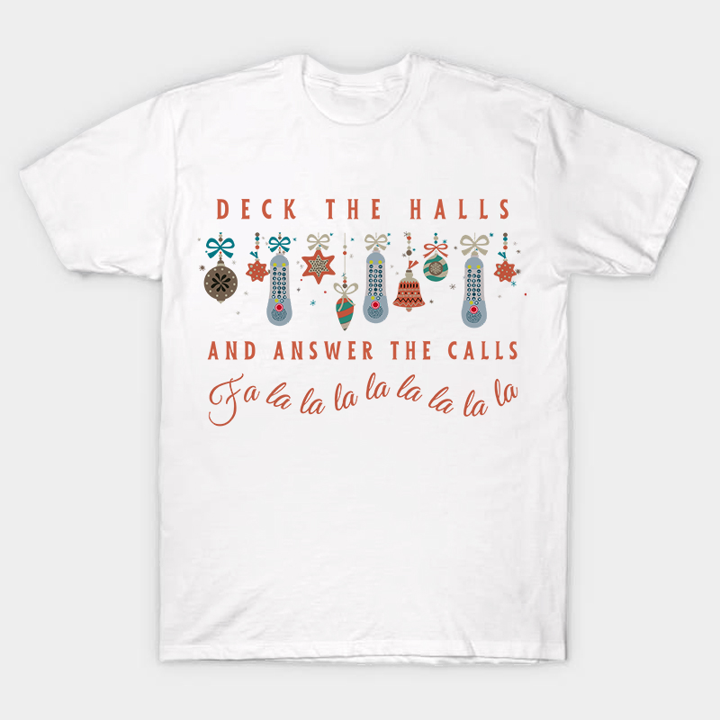 Deck The Halls Nurse T-Shirt