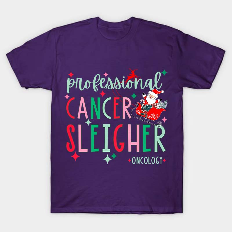 Professional Cancer Sleigher Nurse T-Shirt