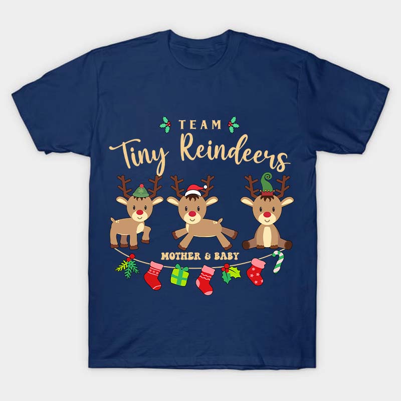 Team Tiny Reindeers Mother Baby Nurse T-Shirt