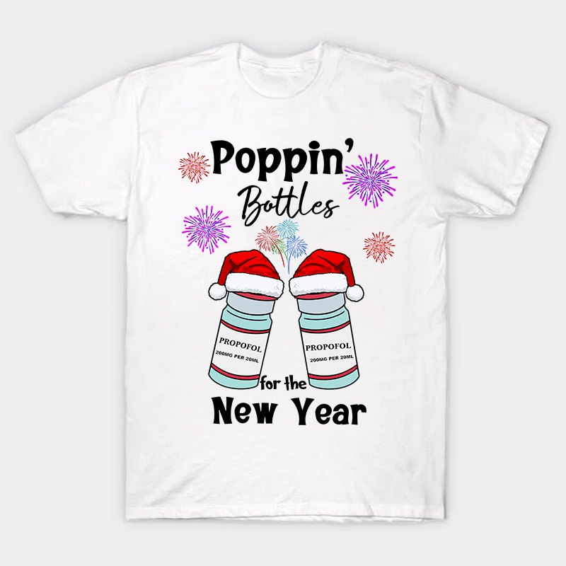 Poppin' Bottles For The New Year Nurse T-Shirt