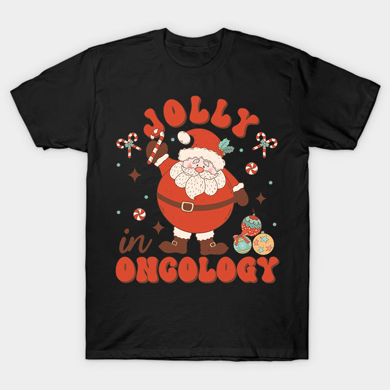 Jolly In Oncology Nurse T-Shirt