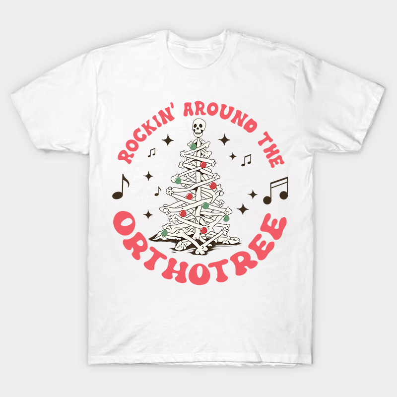 Rockin' Around The Orthotree Nurse T-Shirt
