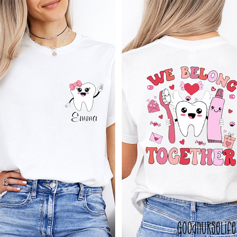 Personalized Valentine We Belong Together Two Sided T-Shirt