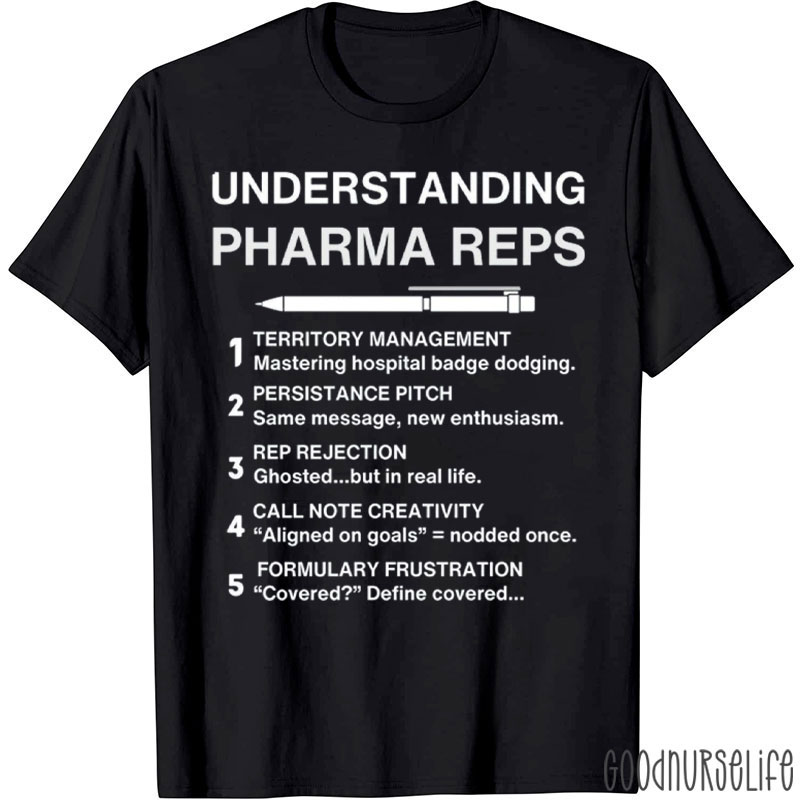 Funny Pharmaceutical Rep Nurse T-Shirt