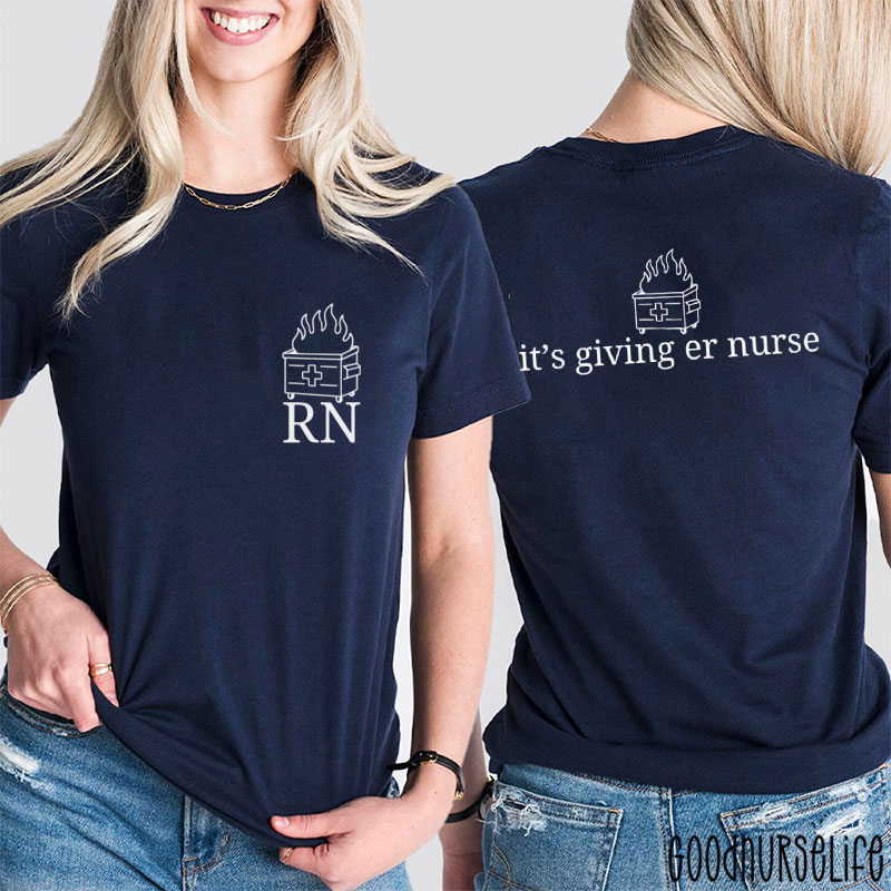 It's Giving ER Nurse Snarky Registered Nurse Two Sided T-Shirt
