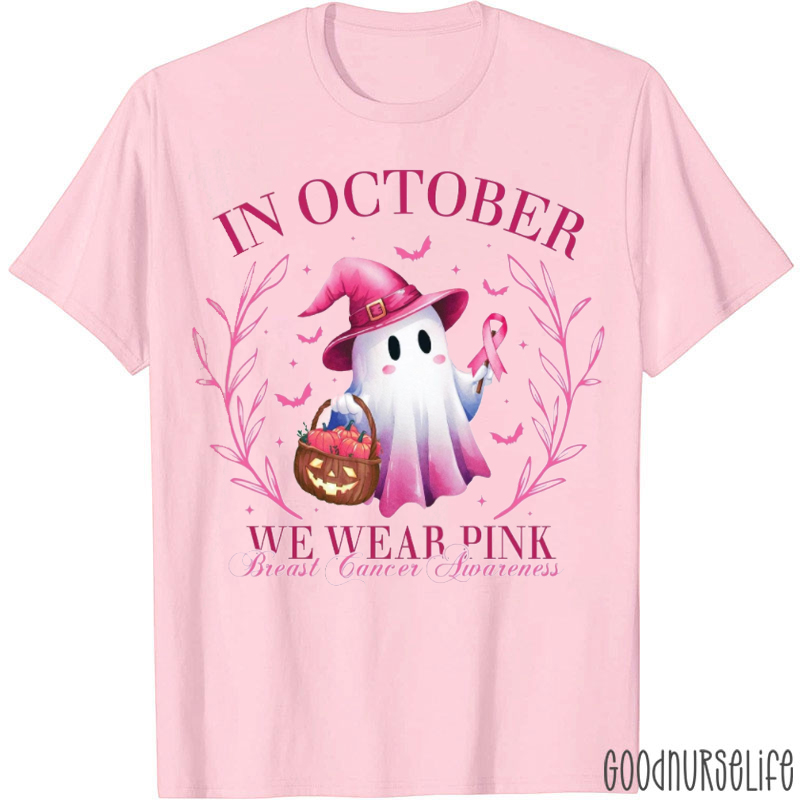In October We Wear Pink Breast Cancer Awareness Cute Ghost Nurse T-Shirt