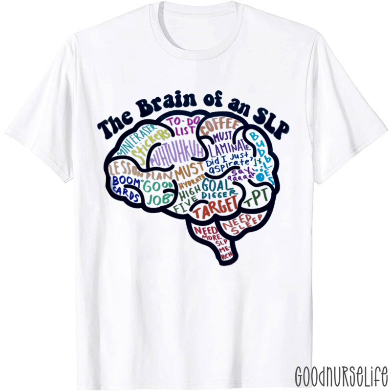The Brain Of Slp Nurse T-Shirt