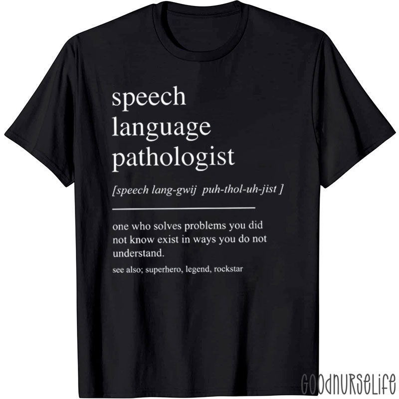 Speech Language Pathologist SLP T-Shirt