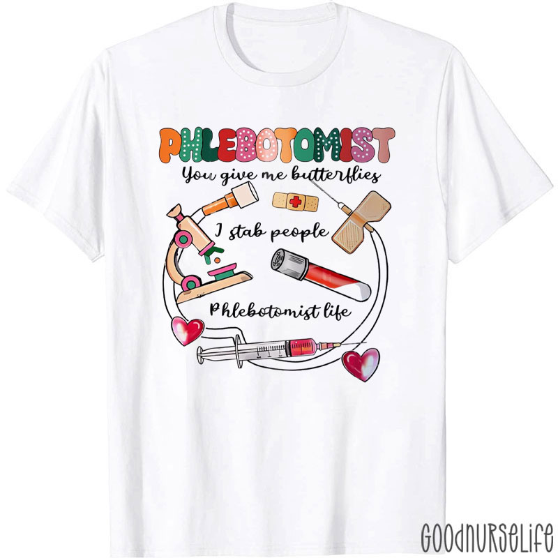 Phlebotomist Life Nurse T-Shirt
