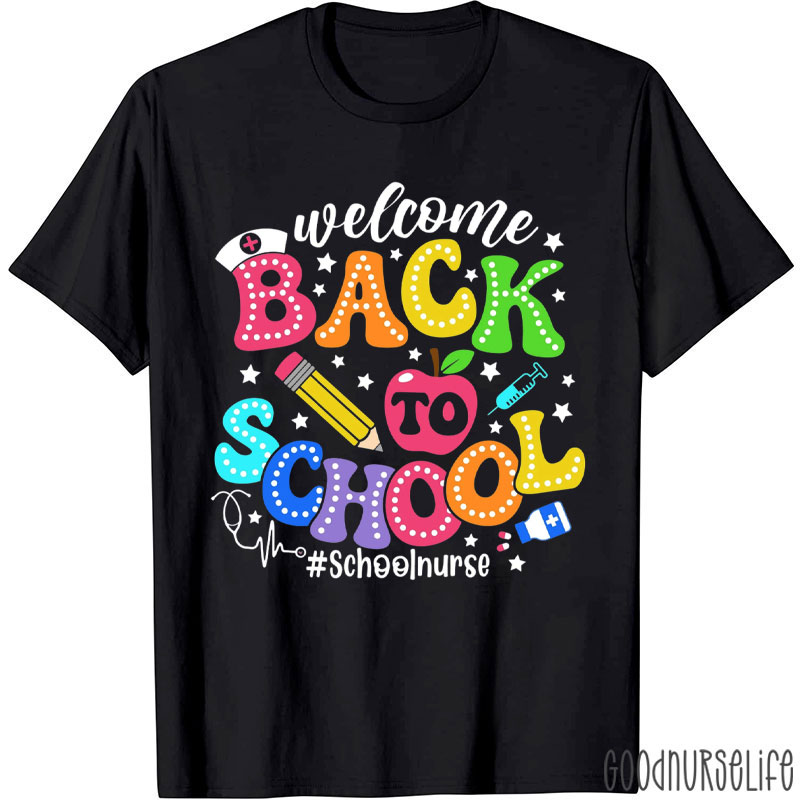 Funny Welcome Back To School Nurse T-Shirt