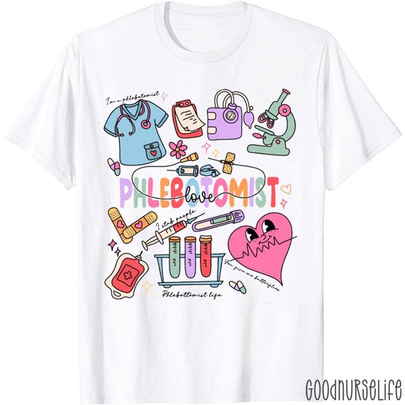 Phlebotomist Love Nurse T-shirt