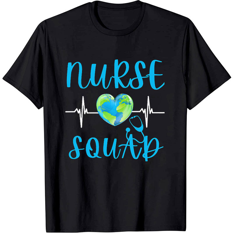 Nurse Squad Earth Day Nurse T-Shirt