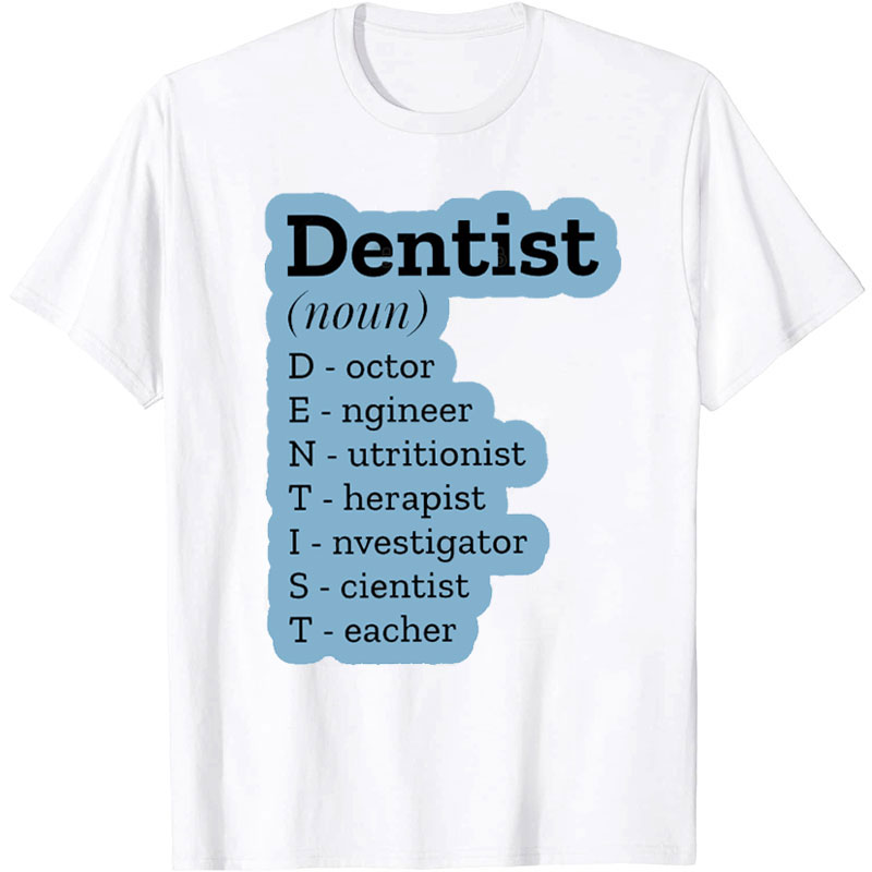 Dentist Noun Nurse T-Shirt