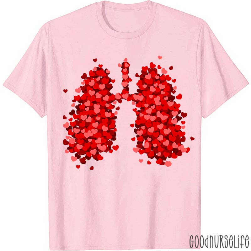 Lungs Made Of Love Nurse T-Shirt