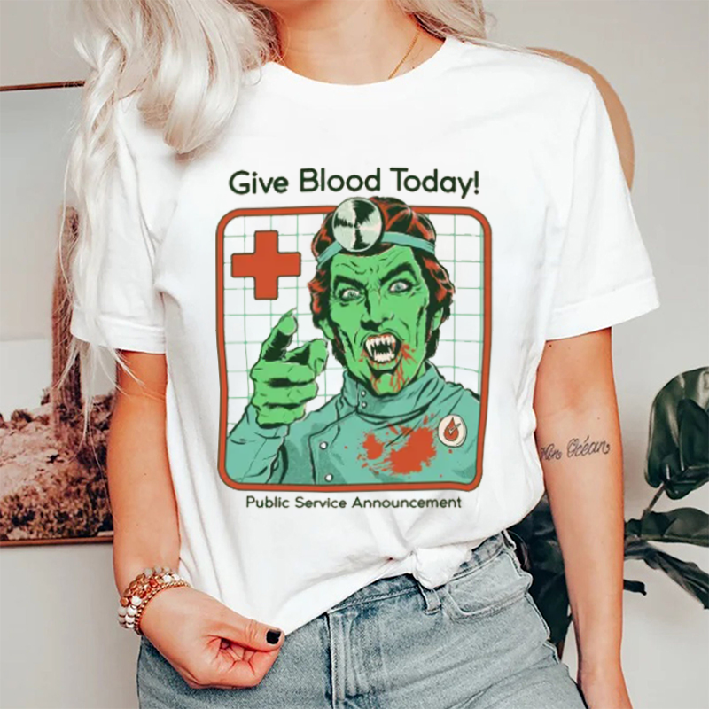 Give Blood Today Nurse T-Shirt