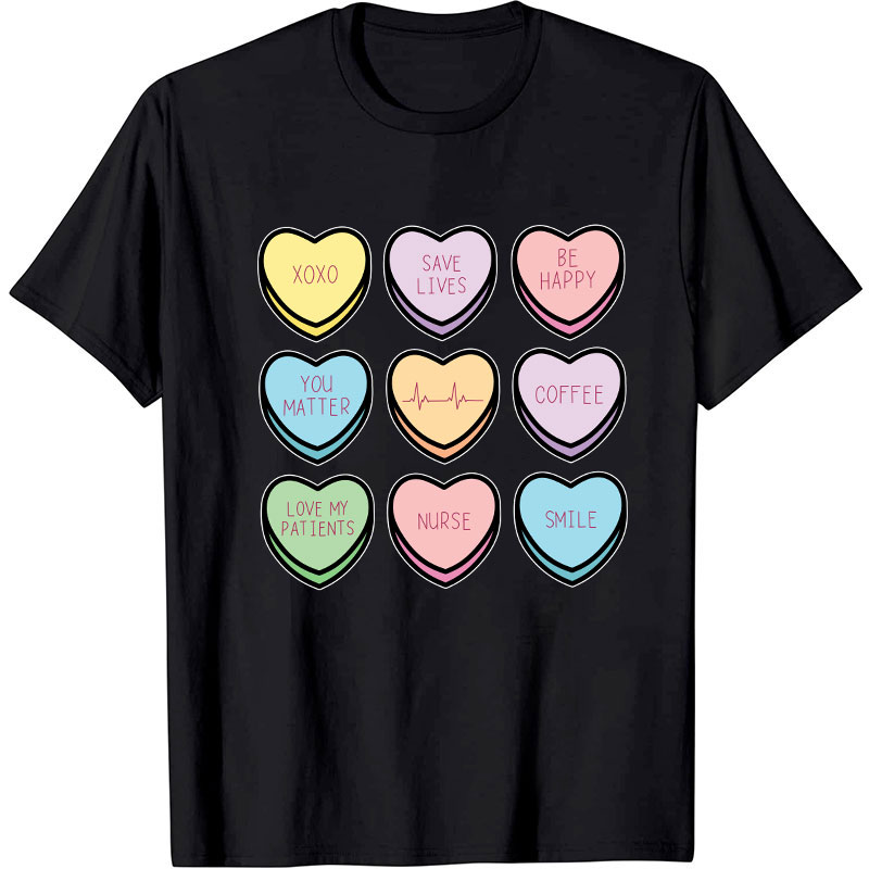 Save Lives Be Happy Nurse T-Shirt