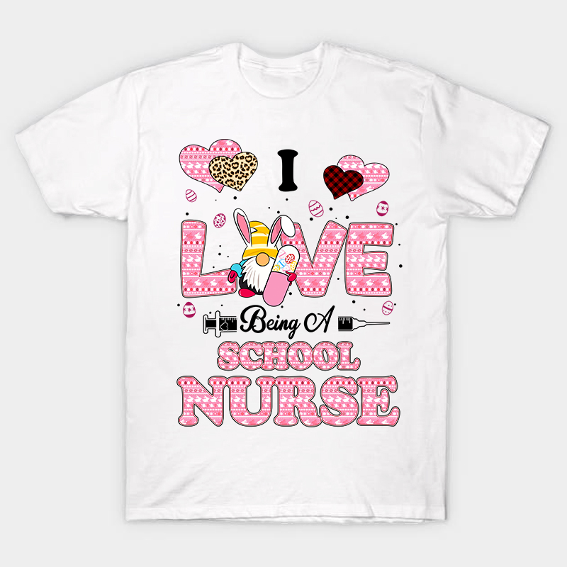 I Live Being A School Nurse T-Shirt