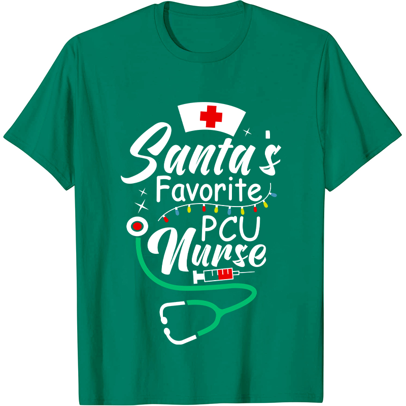 Santa's Favorite PCU Nurse T-Shirt