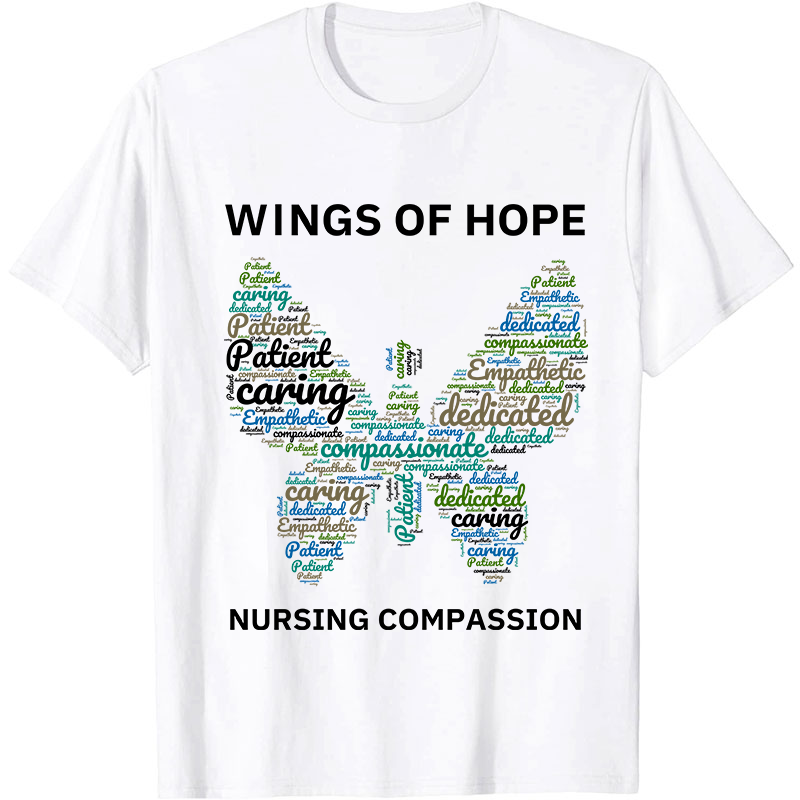 Wings Of Hope Nursing Compassion Nurse T-Shirt