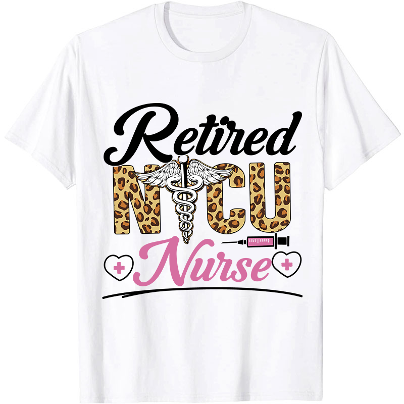 Retired NICU Nurse T-Shirt