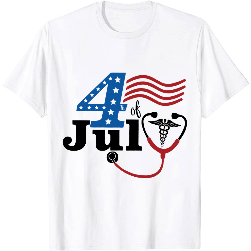 Happy Independence Day The Fourth Of July Nurse T-Shirt